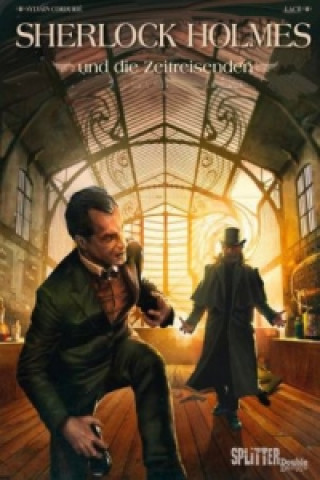 Kniha Sherlock Holmes & die Zeitreisenden Sylvain Cordurié