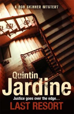 Książka Last Resort (Bob Skinner series, Book 25) Quintin Jardine