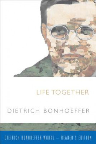 Kniha Life Together Dietrich Bonhoeffer