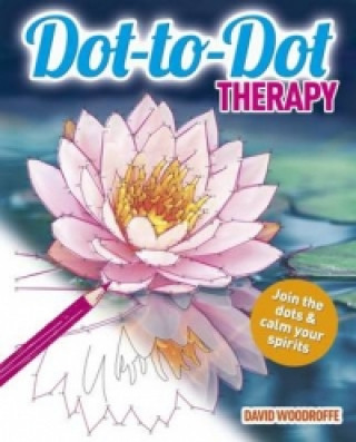 Knjiga Dot-to-Dot Therapy David Woodroffe