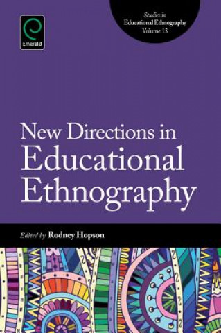 Książka New Directions in Educational Ethnography Rodney Hopson