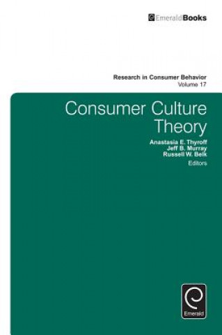 Kniha Consumer Culture Theory Anastasia E. Thyroff