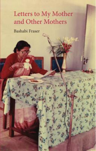 Kniha Letters to My Mother Bashabi Fraser