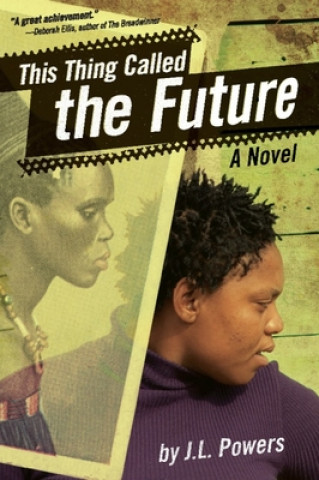 Book This Thing Called the Future J. L. Powers