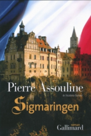 Kniha Sigmaringen Pierre Assouline