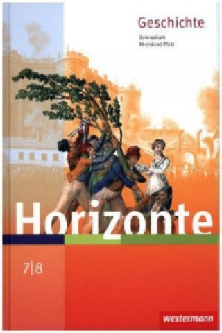 Carte Horizonte - Geschichte für Gymnasien in Rheinland-Pfalz - Ausgabe 2016 Ulrich Baumgärtner