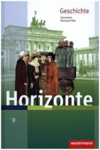 Kniha Horizonte - Geschichte für Gymnasien in Rheinland-Pfalz - Ausgabe 2016 Ulrich Baumgärtner