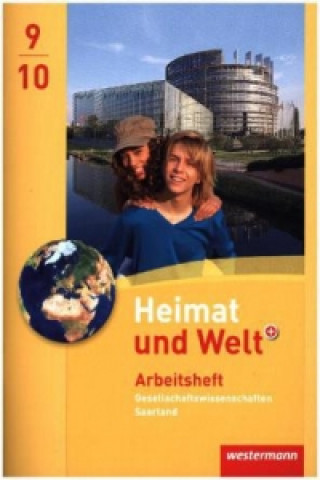 Knjiga Heimat und Welt Gesellschaftswissenschaften - Ausgabe 2012 für das Saarland 