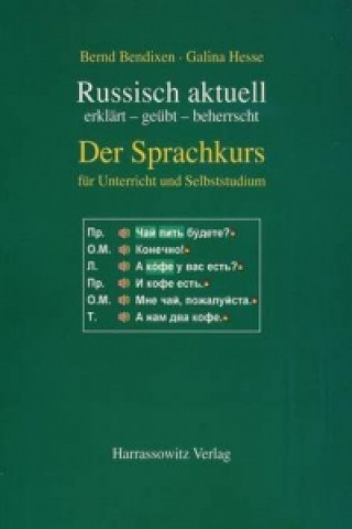 Könyv Russisch aktuell / Der Sprachkurs. Für Unterricht und Studium Bernd Bendixen