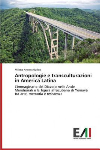 Kniha Antropologie e transculturazioni in America Latina Annecchiarico Milena