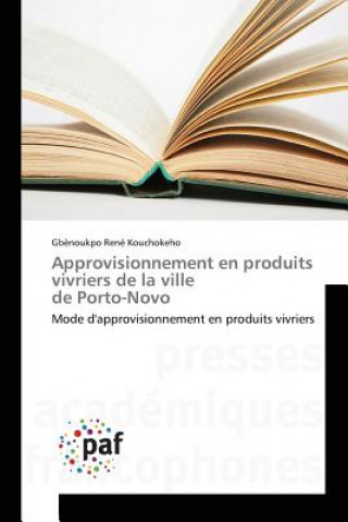 Könyv Approvisionnement En Produits Vivriers de la Ville de Porto-Novo Kouchokeho-G