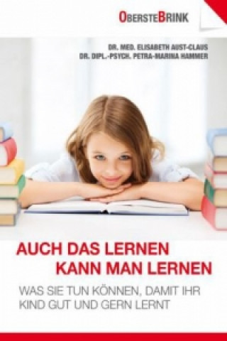 Könyv Auch das Lernen kann man lernen Elisabeth Aust-Claus