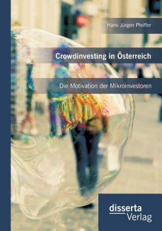 Книга Crowdinvesting in OEsterreich Hans Jürgen Pfeiffer