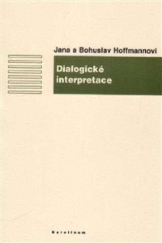 Kniha Dialogické interpretace Jana Hoffmannová