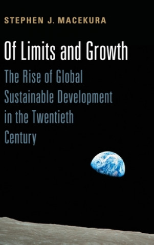 Libro Of Limits and Growth Stephen Macekura