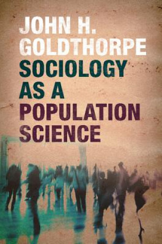 Libro Sociology as a Population Science John H. Goldthorpe