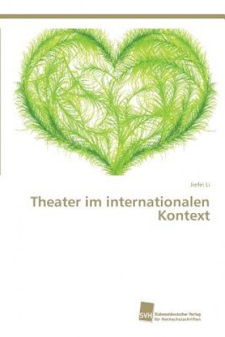 Book Theater im internationalen Kontext Li Jiefei