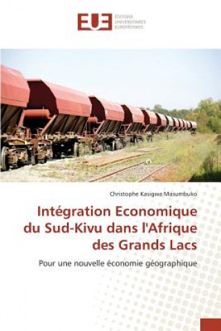 Kniha Integration Economique Du Sud-Kivu Dans l'Afrique Des Grands Lacs Masumbuko-C