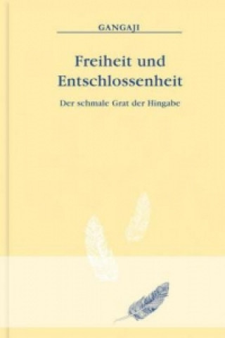 Buch Freiheit und Entschlossenheit Gangaji