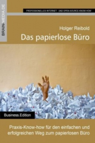 Książka Das papierlose Büro Holger Reibold