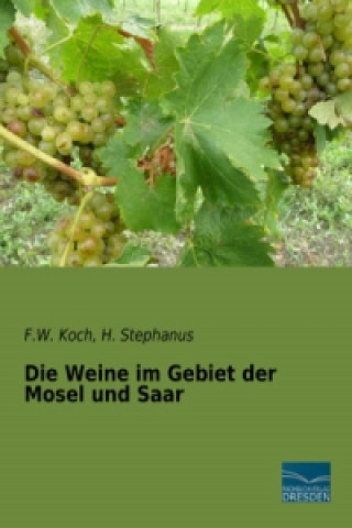 Carte Die Weine im Gebiet der Mosel und Saar F. W. Koch
