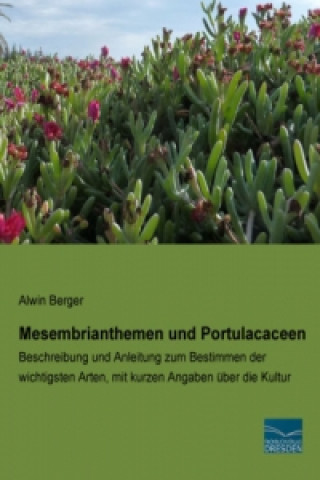 Kniha Mesembrianthemen und Portulacaceen Alwin Berger