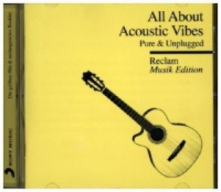 Audio All About - Reclam Musik Edition - Acoustic Vibes, 1 Audio-CD Various