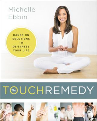 Kniha Touch Remedy Michelle K. Ebbin