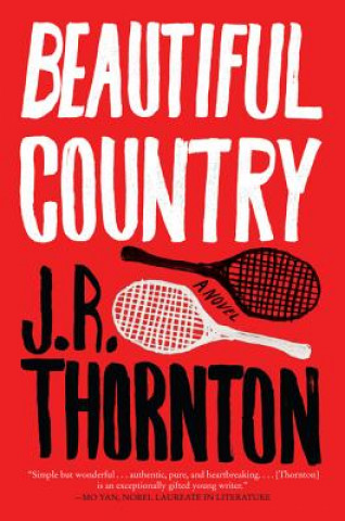 Kniha Beautiful Country J. R. Thornton