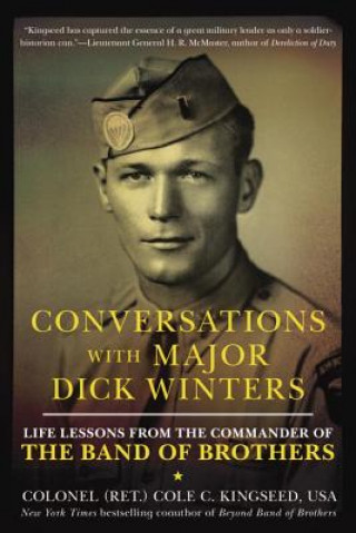 Könyv Conversations With Major Dick Winters Cole C. Kingseed
