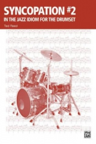 Materiale tipărite Syncopation No. 2: In the Jazz Idiom for the Drum Set Ted Reed