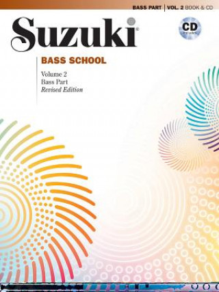 Carte Suzuki Bass School, Bass Part, w. 1 Audio-CD. Vol.2 Gary Karr