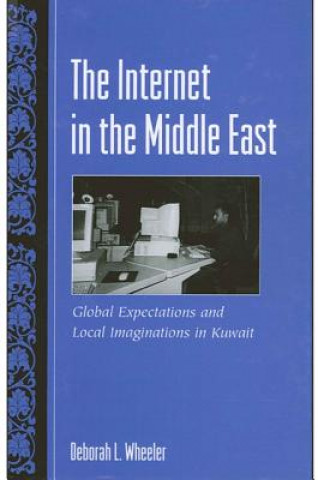 Carte Internet in the Middle East Deborah L. Wheeler