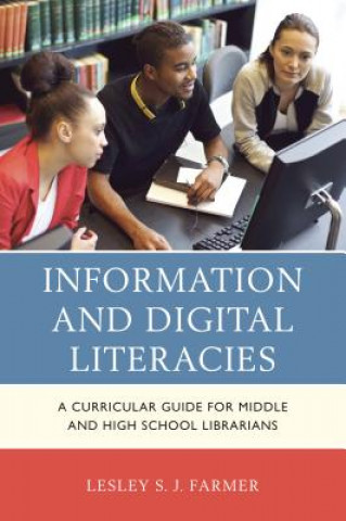 Книга Information and Digital Literacies Lesley S. J. Farmer