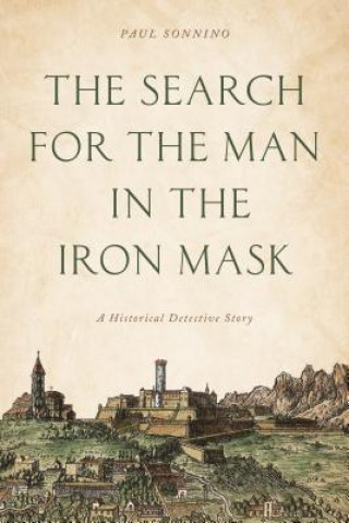 Kniha Search for the Man in the Iron Mask Paul Sonnino