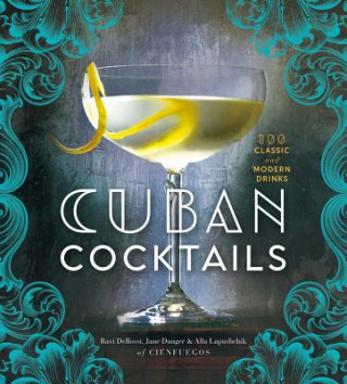 Kniha Cuban Cocktails Ravi DeRossi