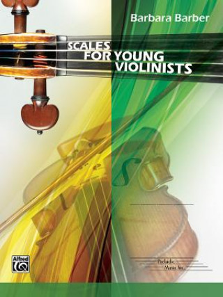 Tiskovina Scales for Young Violinists Barbara Barber
