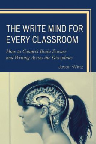 Książka Write Mind for Every Classroom Jason Wirtz