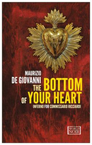 Kniha Bottom Of Your Heart Maurizio de Giovanni