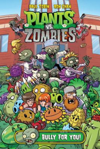 Книга Plants Vs. Zombies Volume 3: Bully For You Paul Tobin