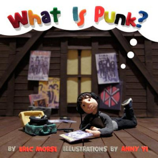 Knjiga What is Punk? Eric Morse