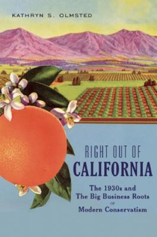 Book Right Out Of California Kathryn S. Olmsted