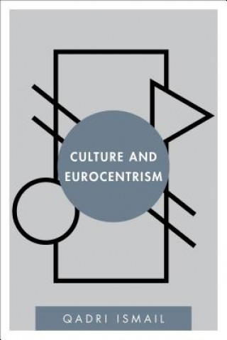 Buch Culture and Eurocentrism Qadri M. Ismail