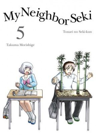 Könyv My Neighbor Seki Volume 5 Takuma Morishige