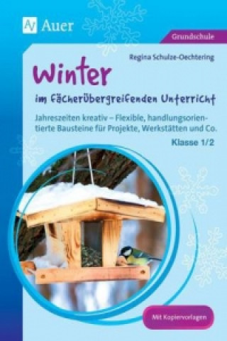 Kniha Winter im fächerübergreifenden Unterricht 1/2 Regina Schulze-Oechtering