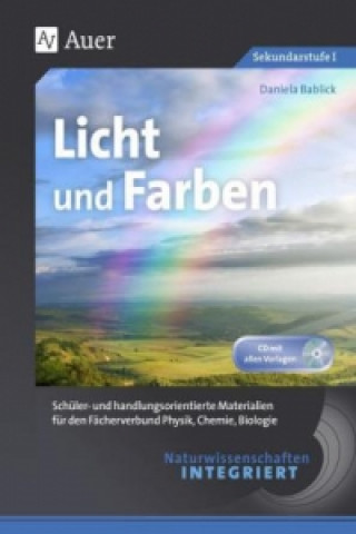 Książka Naturwissenschaften integriert Licht und Farben, m. 1 CD-ROM Daniela Bablick