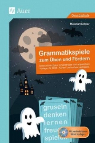 Книга Grammatikspiele zum Üben und Fördern, m. 1 CD-ROM Melanie Bettner