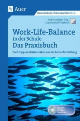 Book Work-Life-Balance in der Schule - Das Praxisbuch, m. 1 CD-ROM Susanne Rolf-Dietrich