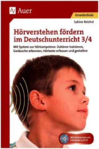 Knjiga Hörverstehen fördern im Deutschunterricht 3/4, m. 1 CD-ROM Sabine Reichel