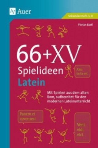 Kniha 66 + XV Spielideen Latein Florian Bartl